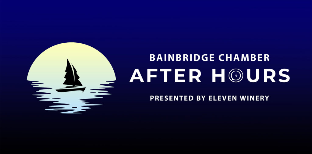 After Hours 2022 Bainbridge Chamber Presented Eleven Winery